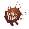 Coffee time hand drawn typography with coffee stains vector card