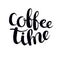 Coffee time hand drawn typography poster.