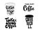 Coffee to go lettering set. Cafe interior font posters. Restaurant nice typographic sign with mug.Take away coffee handwritten