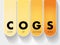 COGS - Cost of Goods Sold acronym, business concept background