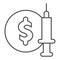 Coin with dollar and syringe thin line icon, injections concept, Vaccine price or vaccine cost sign on white background