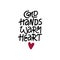 Cold hands warm heart hand drawn vector lettering. Positive quote, optimistic saying