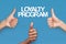 Collage with grateful clients showing thumbs up and words LOYALTY PROGRAM on blue background, close up