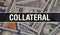 Collateral text Concept Closeup. American Dollars Cash Money,3D rendering. Collateral at Dollar Banknote. Financial USA money