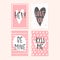 Collection of pink, black, white colored Valentine`s day card, kiss me, be mine, love me flyer templates with lettering