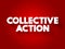 Collective action text quote, concept background