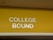 College bound sign on top of library shelf