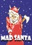 Color caricature illustration of Mad Santa Claus with word `Mad Santa` under him