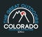 Colorado t-shirt design with slogan. Typography graphics with mountains and sun for apparel print. Vector