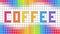 Colored dotted mosaic background with COFFEE text