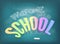Colorful 3d letters, hand drawn with chalk text on blue chalkboard. Welcome back to school concept. Vector illustration