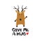 Colorful background with happy deer and english text. Give me a hug