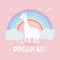 Colorful background with llama, rainbow, english text. Dream big