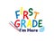 Colorful first grade i`m here text with face mask and colored pencils