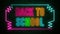 Colorful Flickering Back To School Glowing Text Neon Sign Inside Zigzag Straight Line Frame Rotating Neon Light On Dark Brick Wall