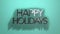 Colorful Happy Holidays text on green gradient