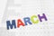 Colorful March month on calendar paper