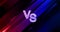 Colorful Versus battle banner for fight, cybersport, MMA, boxing