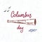 Columbus Day. Illustration with hand-drawn lettering and telescope