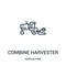 combine harvester icon vector from agriculture collection. Thin line combine harvester outline icon vector illustration. Linear