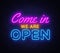 Come in we are Open neon sign vector design template. Open Shop neon text, light banner design element colorful modern