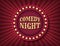 Comedy Night circus template of stock banner. Brightly glowing retro cinema neon sign. Circus style show banner template.