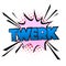 Comic speech bubble quote with emotional text twerk. Vector bright dynamic dancing cartoon illustration isolated on