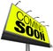 Coming Soon Billboard Announces New Opening Store Event