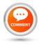 Comment (conversation icon) prime orange round button