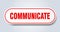 communicate sign. rounded isolated button. white sticker