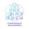 Compassionate team members blue gradient concept icon