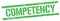 COMPETENCY text on green grungy rectangle stamp