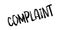 Complaint rubber stamp