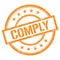 COMPLY text written on orange vintage stamp