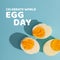 Composite of boiled egg slices and celebrate world egg day text over blue background, copy space