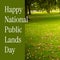 Composite of happy national public lands day text over trees in park