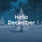 Composite of hello december text over winter scenery