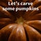 Composite of let\\\'s carve some pumpkins text and halloween pumpkin background