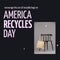 Composition of america recycles day text with tote bag and chair on black background
