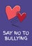 Composition of anti bullying text with two hearts on purple background