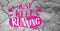 Composition of just keep running slogan in pink and white with footprint, on grey cracked earth