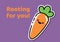 Composition of rooting for you text with smiling carrot on purple background