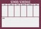 Composition of school schedule, with days, time and notes in black text, and maroon grid on grey
