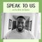 Composition of speak to us we\\\'re here to listen text and smiling african american man