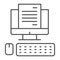 Computer monitor with document thin line icon, business concept, Office documentation on screen vector sign on white