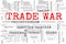 Concept in the form of a cloud of words associated with the Trade war