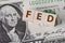 Concept idea of FED, federal reserve system is the central banking system of the united states of america