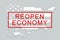 Concept of Opening US economy, reopen United States or American economic activity - back to work after the business lockdown due