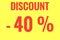 concept sale banner with numbers up to minus 40 percent discount on a yellow background. close up.