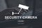 Concept of security camera